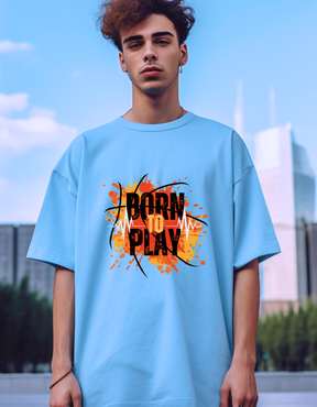 Born-To-Play Oversized